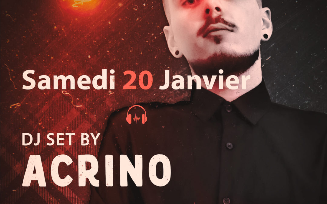 sam.20.01 – DJ set by Acrino – de 22h jusqu’à 3h