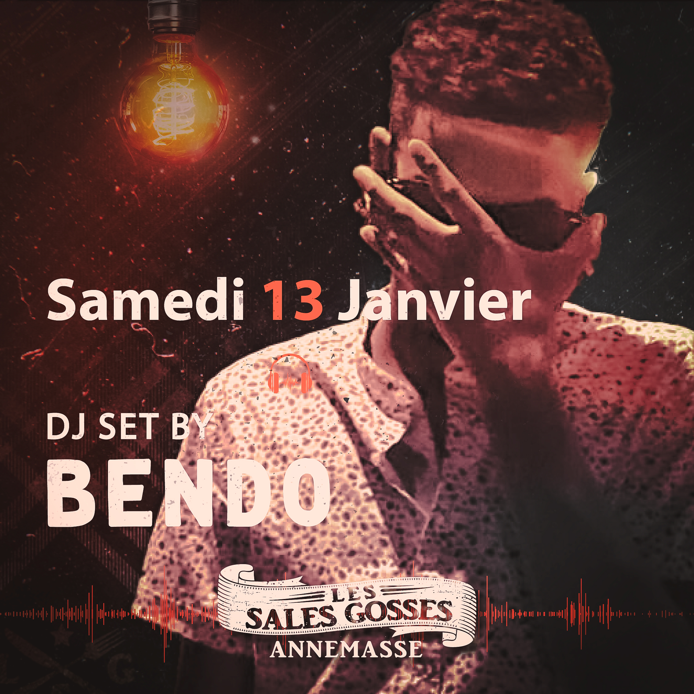 DJ Bendo - Les Sales Gosses Annemasse - DJ Set samedi 13 janvier