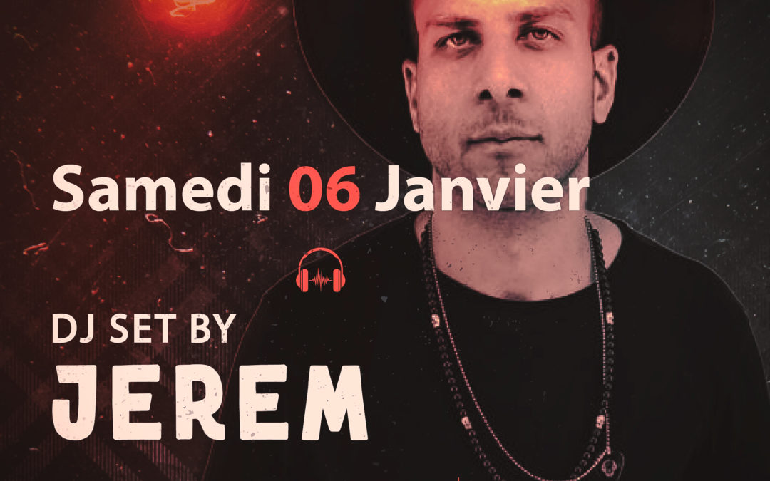 sam.06 – DJ set by Jerem – de 22h jusqu’à 3h