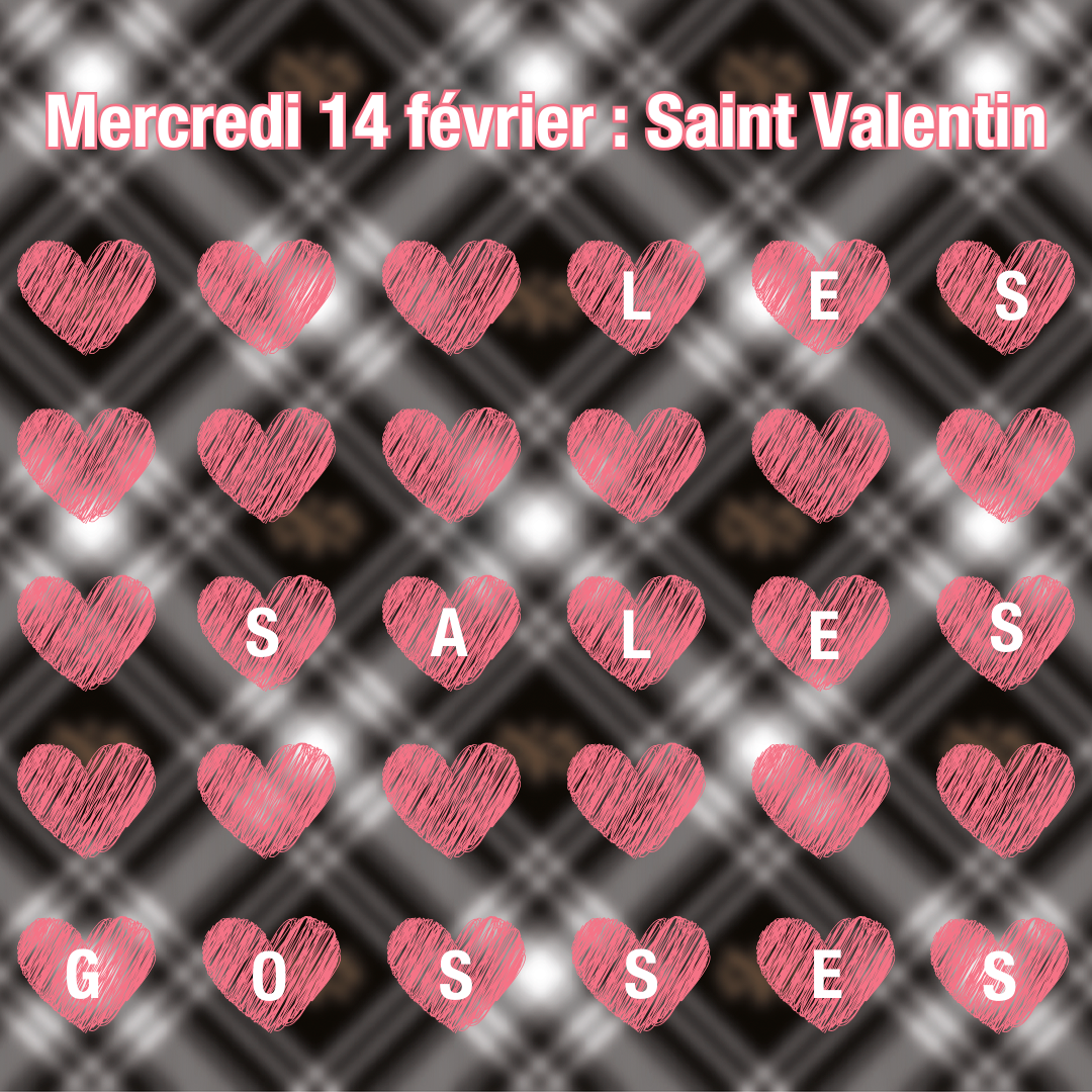 Mercredi 14 février - Saint Valentin - Suggestion Les Sales Gosses Annemasse