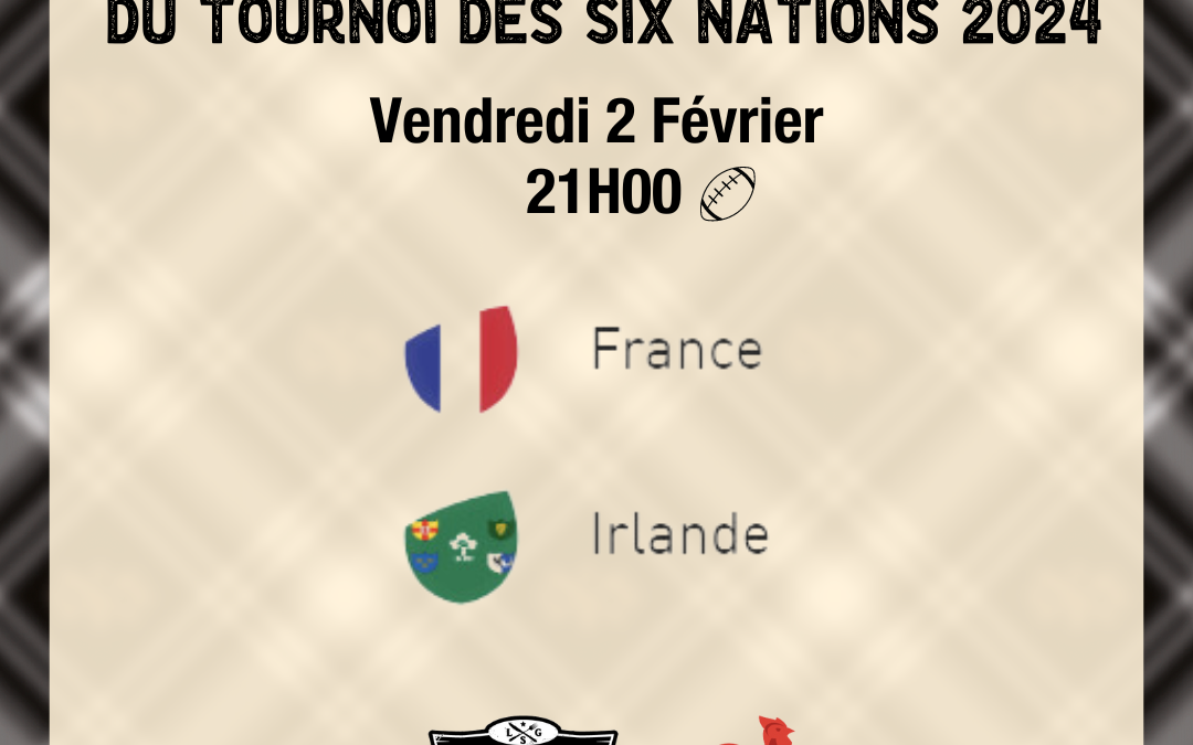 ven.02.02 – Retransmission Tournoi des 6 nations – dès 21h