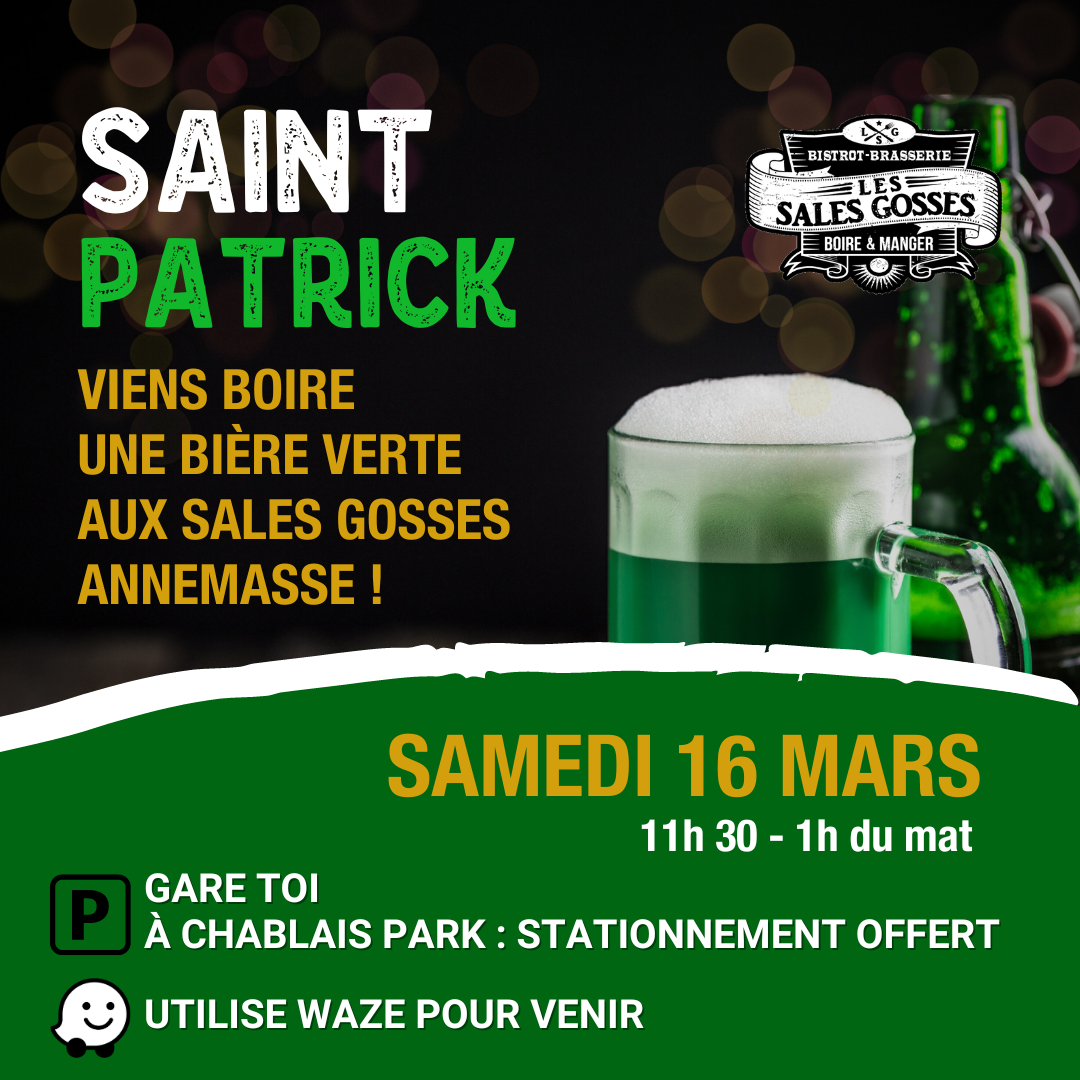 LSG saint Patrick 16 mars Les Sales Gosses Bière verte